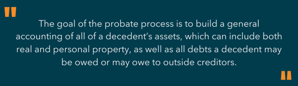 highlighted text - the goal of the probate process